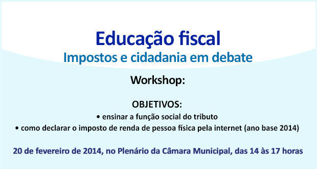 Workshop sobre Educação Fiscal - Escola do Legislativo