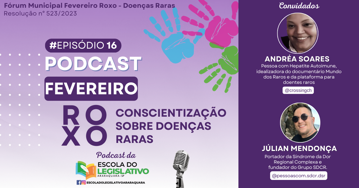 Doenças raras são o tema do primeiro PodCast da Escola do Legislativo de 2025